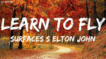 Surfaces s Elton John - Learn To Fly