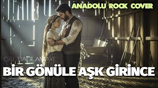 Bir Gönüle Aşk Girince 💛 Anadolu Psychedelic Rock Cover Çal Bağlamayı Resimi