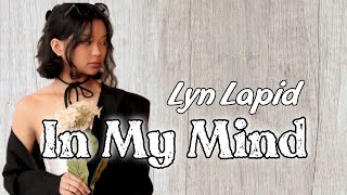 In My Mind - Lyn Lapid (lyrics)