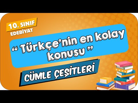 Cümle Çeşitleri | 10.Sınıf Edebiyat #2024