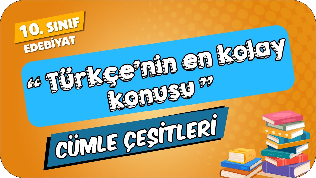 Cümle Çeşitleri | 10.Sınıf Edebiyat 
