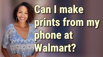 Can I make prints from my phone at Walmart?
