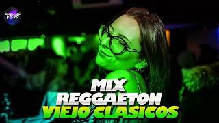 Mix REGGAETON VIEJO (Old School) - Reggaeton Viejo