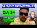 24/30. DÍA 24: Kant y Las Estrellas(Ciclo &quot;30 frases filosóficas fundamentales&quot;)