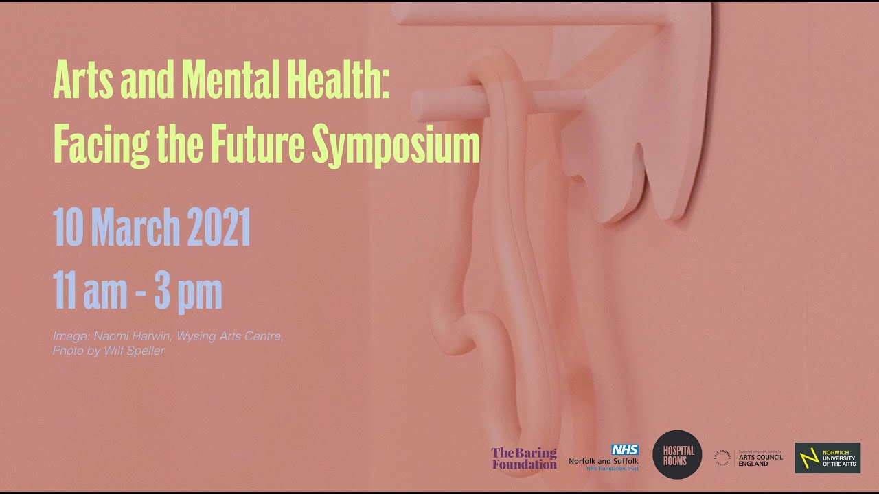 Arts and Mental Health: Facing the Future | Norwich University of the Arts X Hospital Rooms