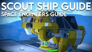 Scout ship guide - The Space Engineers Handbook