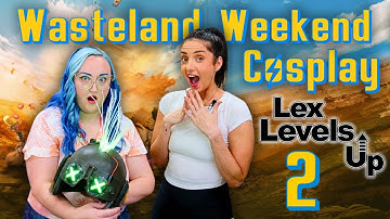 Lex Levels Up: Building a Post Apocalyptic Cosplay (Part 2)