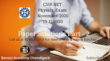 CSIR NET Physical Science 19 November june 2020 Complete Solutions Part-2 Bansal academy Chandigarh