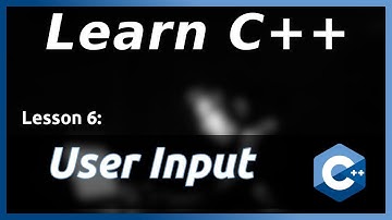 User Input - C++ Tutorial (Part 6)
