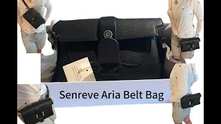 Senreve Aria Belt Bag Review Unboxing Introducing 5 different ways to wear the bag