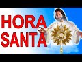 HORA SANTA con el Santísimo Sacramento Oración Católica Oficial Oración de la noche