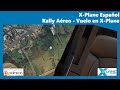 X-Plane Español | I Rally Aéreo &quot;Tierras Galegas&quot; - Vuelo Completo en X-Plane