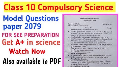 Class 10 Compulsory Science model questions paper 2079 for SEE PREPARATION 🔥