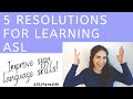 VLOG: 5 Resolutions to Practice and Improve Your ASL!