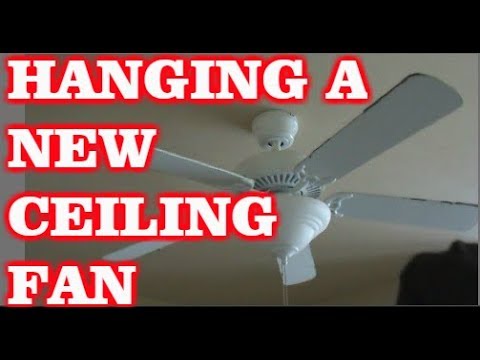 How To Install A New Ceiling Fan Youtube