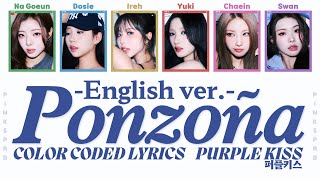 PURPLE KISS(퍼플키스) Ponzona -English ver.- [Color Coded Lyrics  - Adlibs]