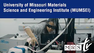 Materials Science and Engineering Institute (MUMSEI) at the University of Missouri