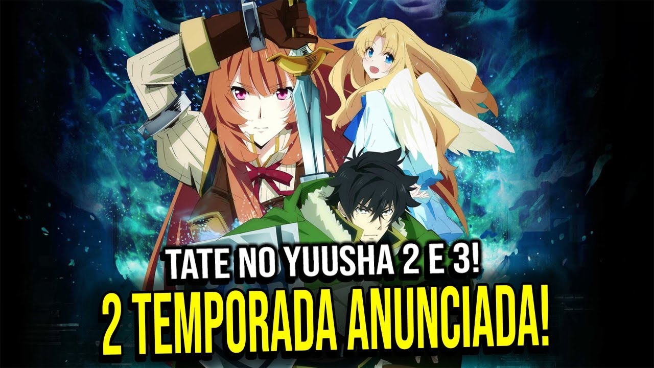 TATE NO YUUSHA NO NARIAGARI TEM 2 TEMPORADA ANUNCIADA