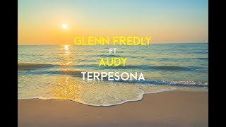 Glenn Fredly ft Audy - Terpesona (Lirik) 2002