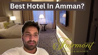 VL13: The Best Hotel In Amman? Fairmont Amman 🇯🇴