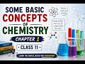 Class 11 Chemistry | Some basic concepts of Chemistry | Chapter 1 | Lecture 1 | CBSE and NEET.
