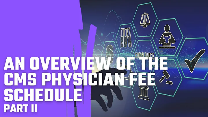 An Overview of the CMS Physician Fee Schedule- Part 2