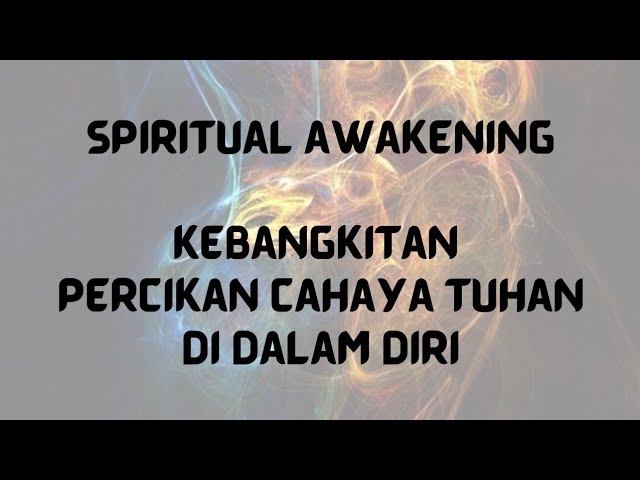 Kebangkitan Spiritual - Spiritual Awakening class=
