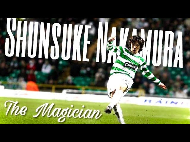 He trusted me; Celtic hero Shunsuke Nakamura on playing with freedom