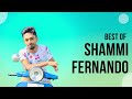 Best of shammi fernando  sawana music