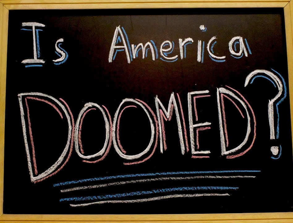Is America DOOMED? - Are America's Best Days Behind Them?