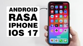 Cara Mengubah Tampilan Android Menjadi iPhone iOS 17