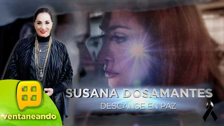 La muerte y el ltimo adis a Susana Dosamantes. | V...