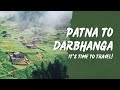 Patna to Darbhanga Road Trip(By Car) Part-1