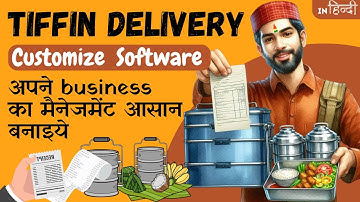 Tiffin Delivery - Customize Software - Mess Management App Requirements Based | Rappid Technologies