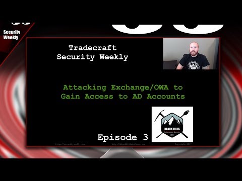 Attacking Exchange/OWA to Gain Access to AD Accounts - Tradecraft Security Weekly #3