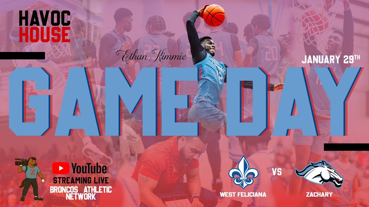 West Feliciana vs  Zachary (Boys Basketball)