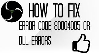 Famous How to fix OBS error code "80004005" and "DLL files missing" Problems Profile