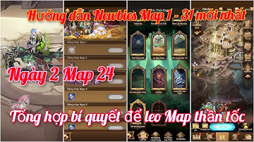 Afk Arena | Hướng dẫn Newbies Map 1 - 31 Chia sẻ bí quyết giúp leo map thần tốc map 24 trong 2 ngày