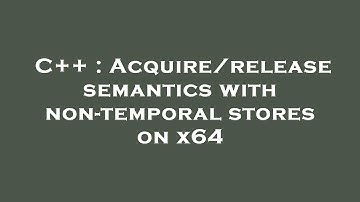 C++ : Acquire/release semantics with non-temporal stores on x64