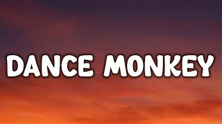 Tones And I - Dance Monkey (Lyrics)