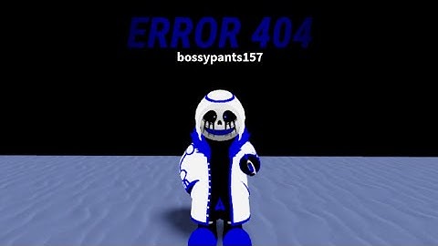 Sans game remake error 404 buff