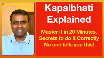 Kapalbhati Part - 2 | No one tells you this | Everything about Kapalbhati Practice Explained