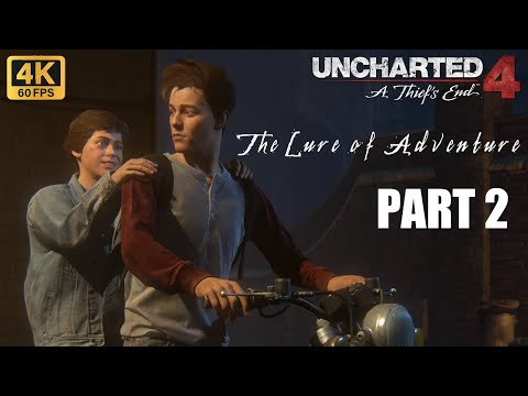 Uncharted 4 A Thief's End PC Walkthrough Gameplay 01: The Lure of Adventure-4K 60FPS - No Commentary