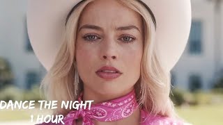 Dua Lipa - Dance The Night [ 1 Hour ] (From Barbie The Album)