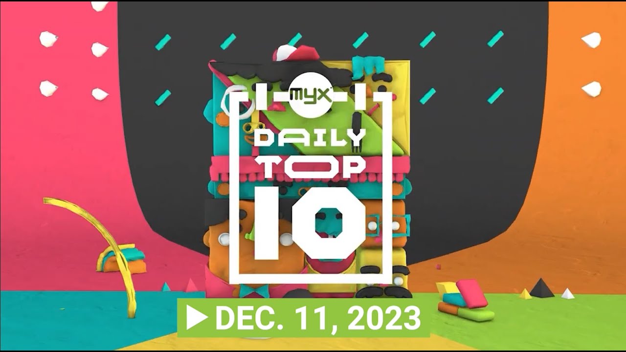 MYX DAILY TOP 10 Dec 11 2023 YouTube Myx daily top 10 dec 11 2023 youtube