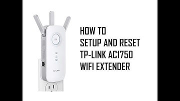 How to Reset and Setup Wifi Extender TP-Link AC1750