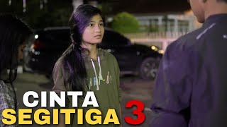 CINTA SEGITIGA 3 || Indonesia's Best Action Movie