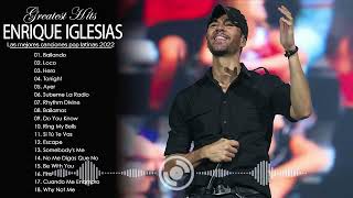 Enrique Iglesias Exitos - Las Mejores Canciones De enrique Iglesias - ENRIQUE IGLESIAS 2022