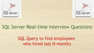 SQL Server Interview Questions - SQL Query to find employees hired last N Months