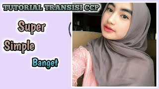 TUTORIAL TRANSISI CCP SUPER SIMPLE BANGET.
